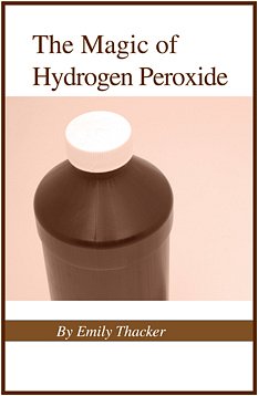 The Magic of Hydrogen Peroxide